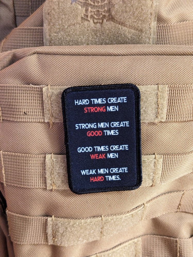Hard times make strong men 2"x3" hook & loop tactical morale patch Hopf