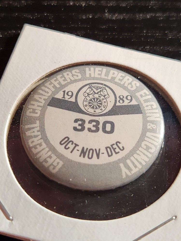 Teamsters Local 330 General Chauffeurs Helpers Eligibility Pinback Button 1989