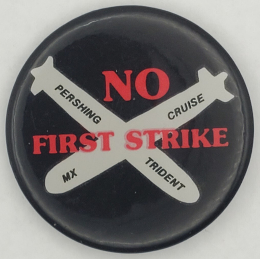Vintage 1983 Anti War No First Strike Pershing MX Cruise Trident Pinback Button