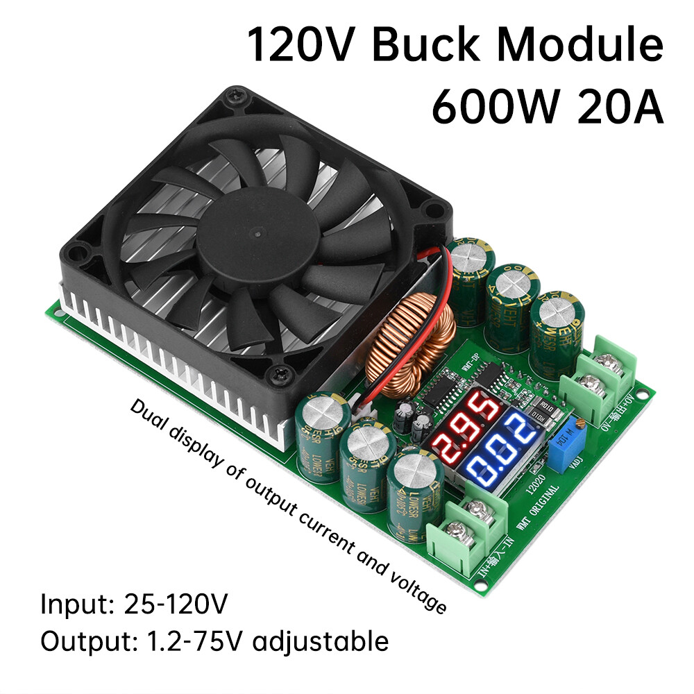 DC-DC 600W High Power Adjustable Buck Module 25-120V to 1.2-75V Step Down Module