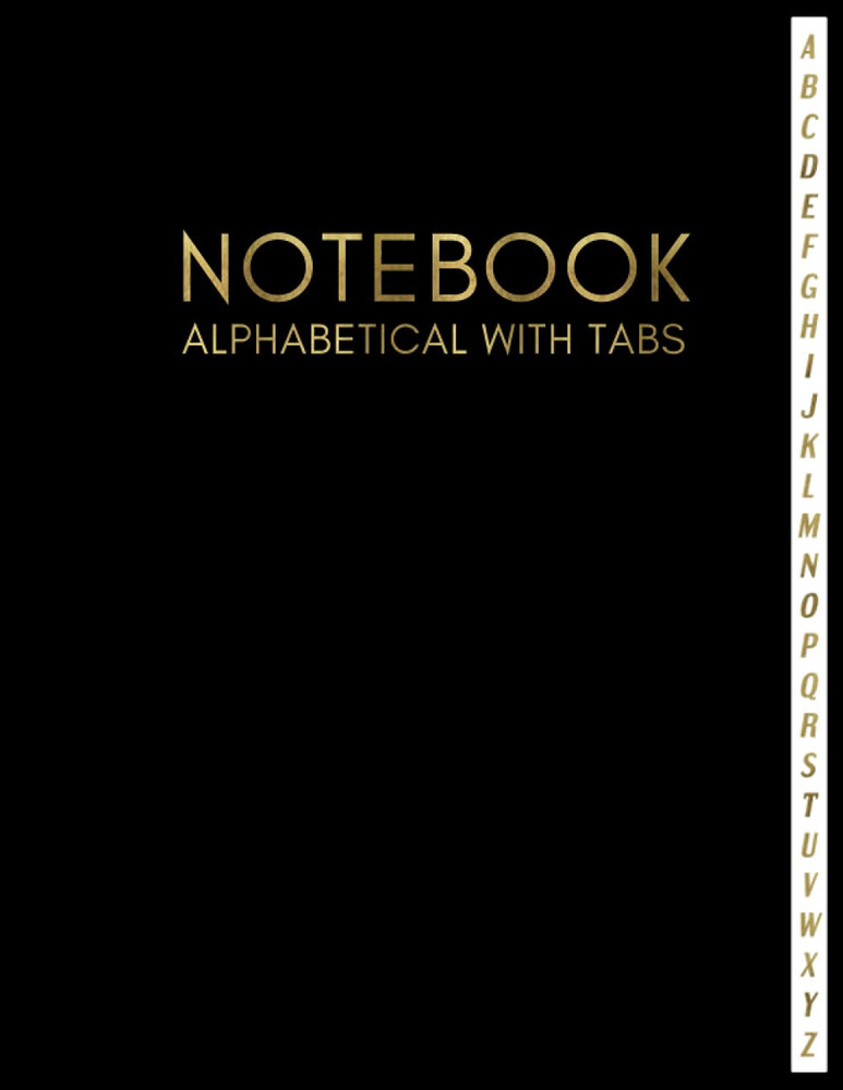 Notebook Alphabetical with Tabs: Journal Organizer Notebook with Alphabet A-Z