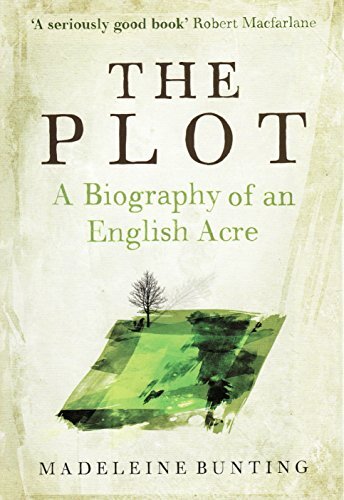 Plot By Madeleine Bunting