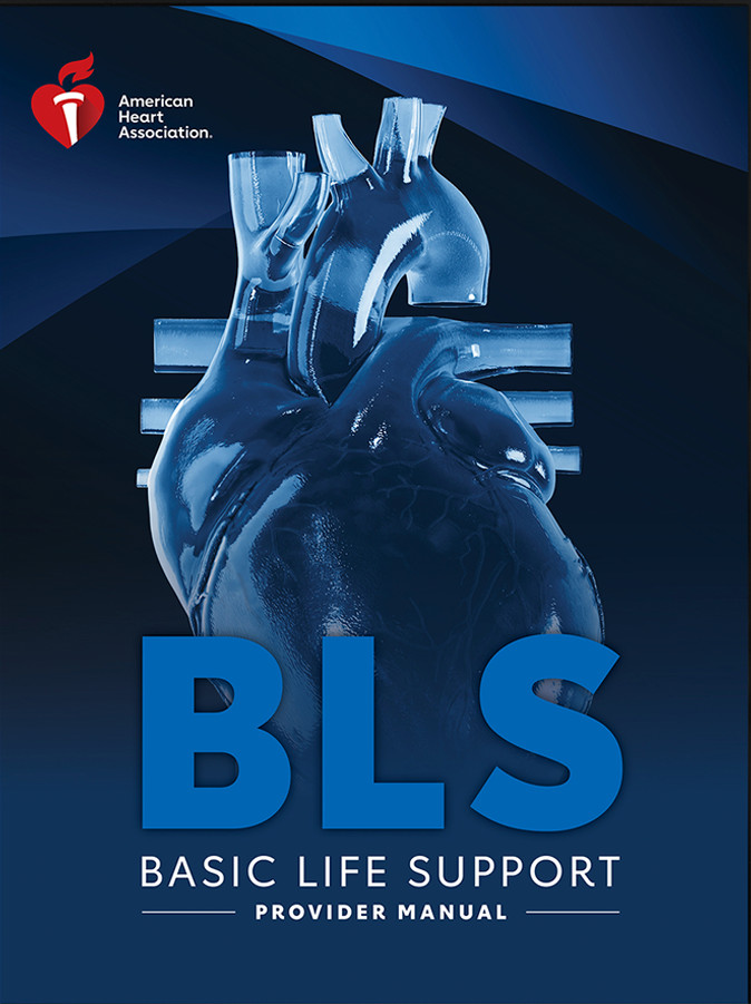 2025 AHA Basic Life Support (BLS) Provider Student Manual