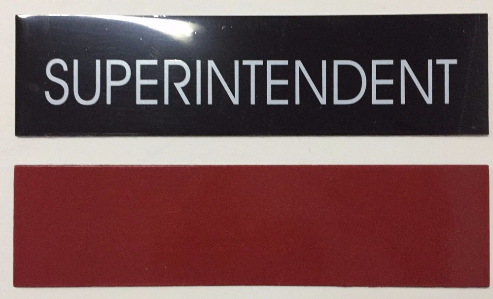 SUPERINTENDENT SIGN - BLACK (SIZE 2''X7.75'')-REF24-1027