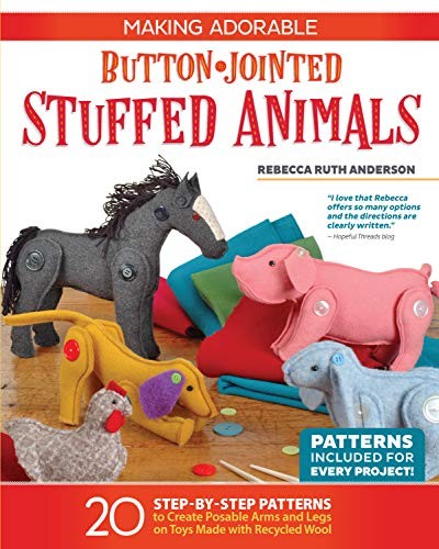 Making Adorable Button-Jointed Stuffed Animals: 20 Step-by-Step Patterns  - GOOD