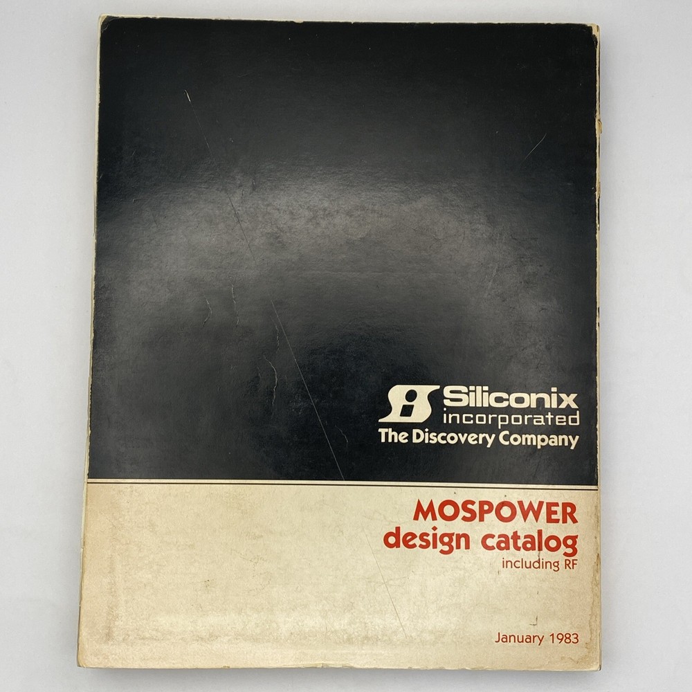 Siliconix MOSPower Design Catalog January 1983 Electronics Manual Including RF