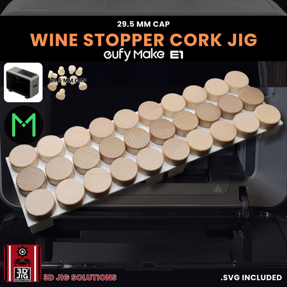 EufyMake E1 UV Printer Jig | Wine Cork & Bottle Stopper Template