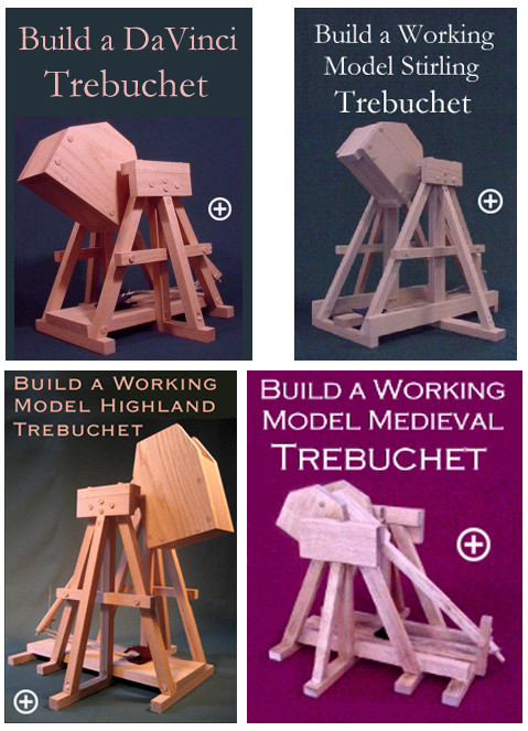 Trebuchet Plan 4-Pack - 4 Trebuchet Model Plans - Easy Build Step-by-Step Plans