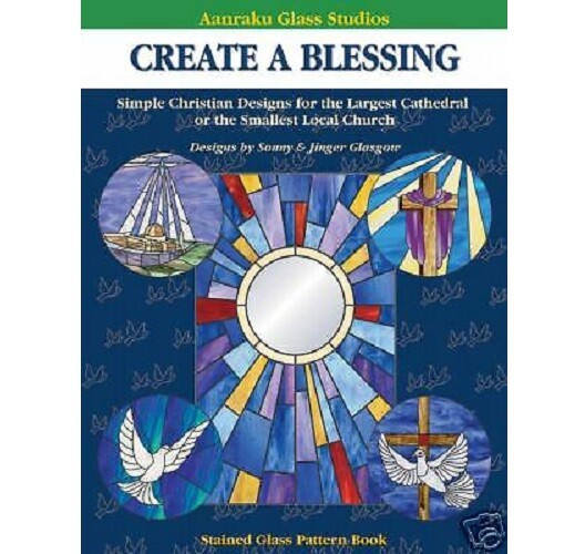 Stained Glass Aanraku -CREATE A BLESSING  PATTERN BOOK - Religious, Easter