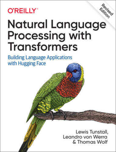 Natural Language Processing with Transformers, Revised Edition - GOOD