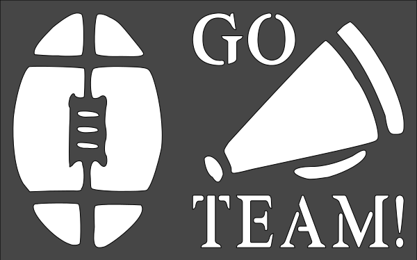 1- 5x8 inch Stencil, (NE-19) Go Team! (6mil)*****