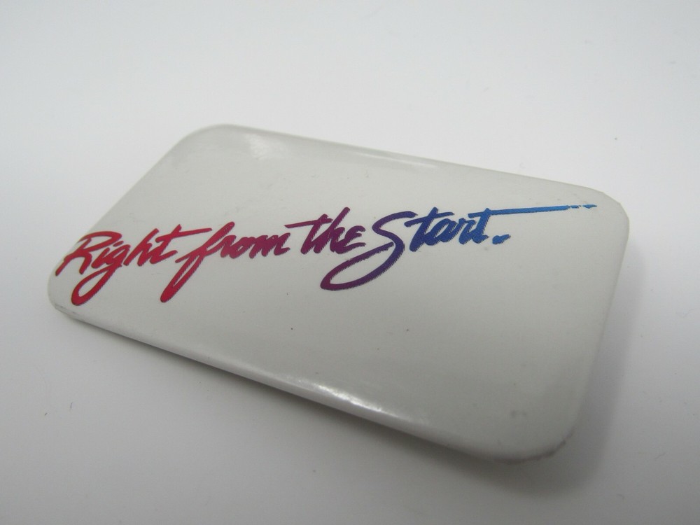 Vintage "Right from the Start" Slogan Pinback Button 80s Rectangular White Badge