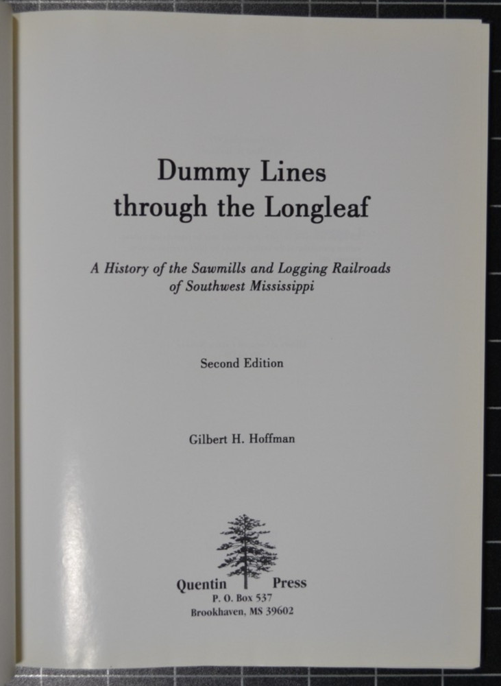 DUMMY LINES THROUGH THE LONGLEAF - GILBERT H. HOFFMAN - VERY GOOD CONDTION