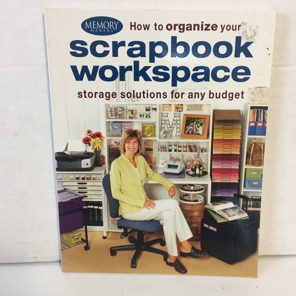 Memory Makers How To Organize Your Scrapbook Workspace
