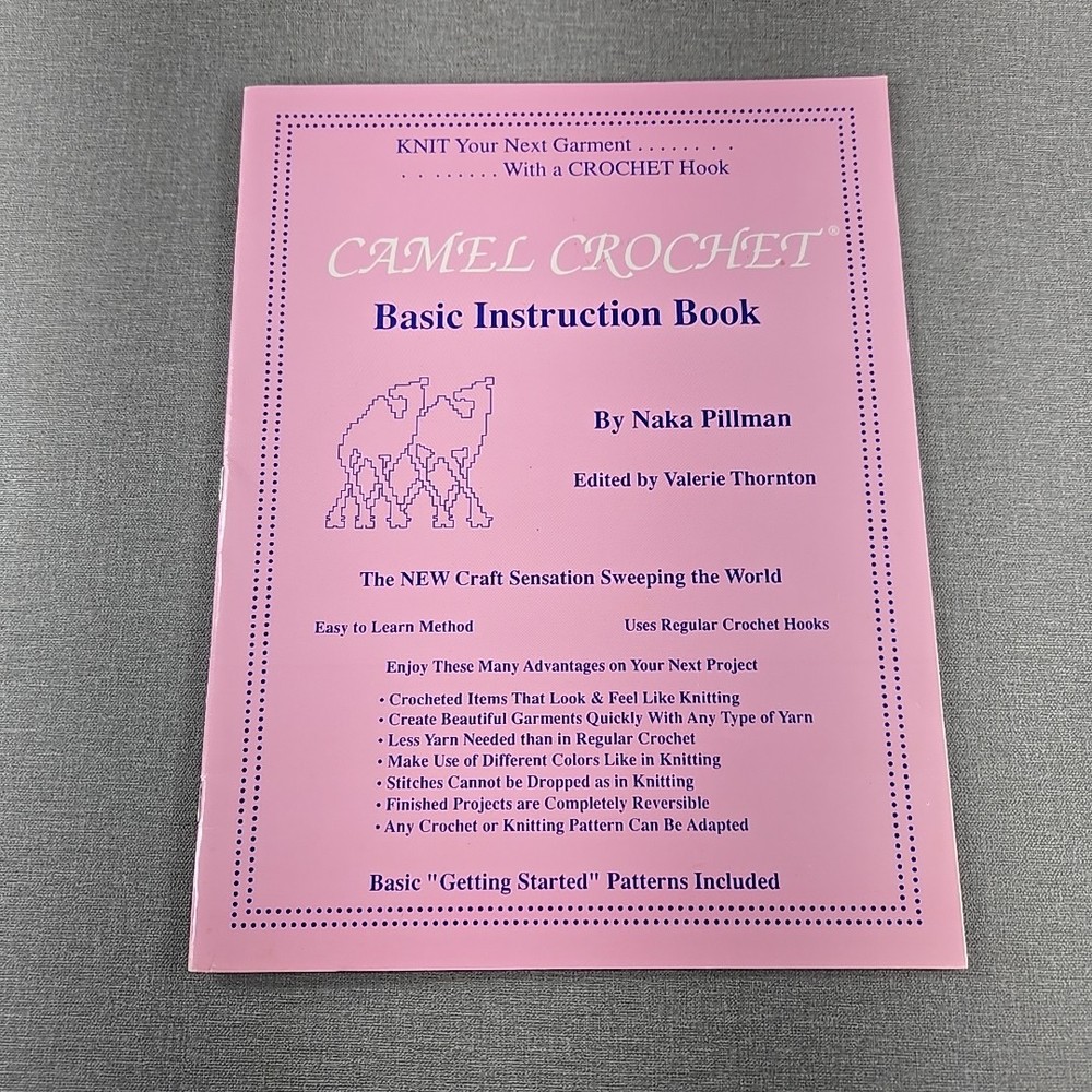 Camel Crochet Basic Instruction Book & 4 Starter Patterns Naka Pillman