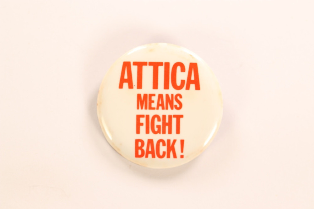 Attica Means Fight Back! Protest Pinback Button