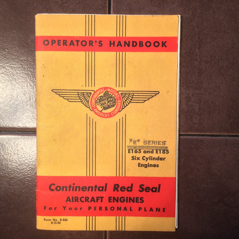 Continental E165 and E185 Six Cylinder Engine Operators Handbook