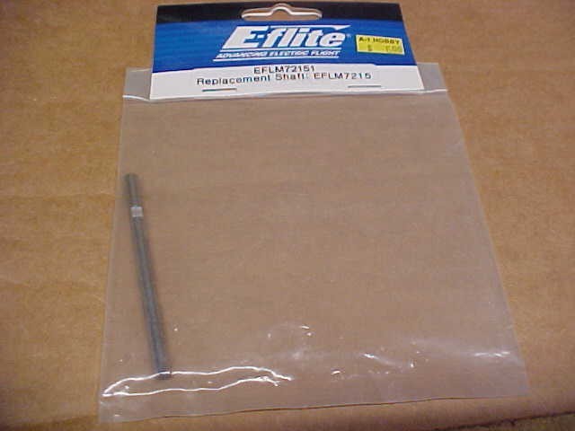 E-FLITE EFLM72151 = REPLACEMENT SHAFT: EFLM7215 (NEW)