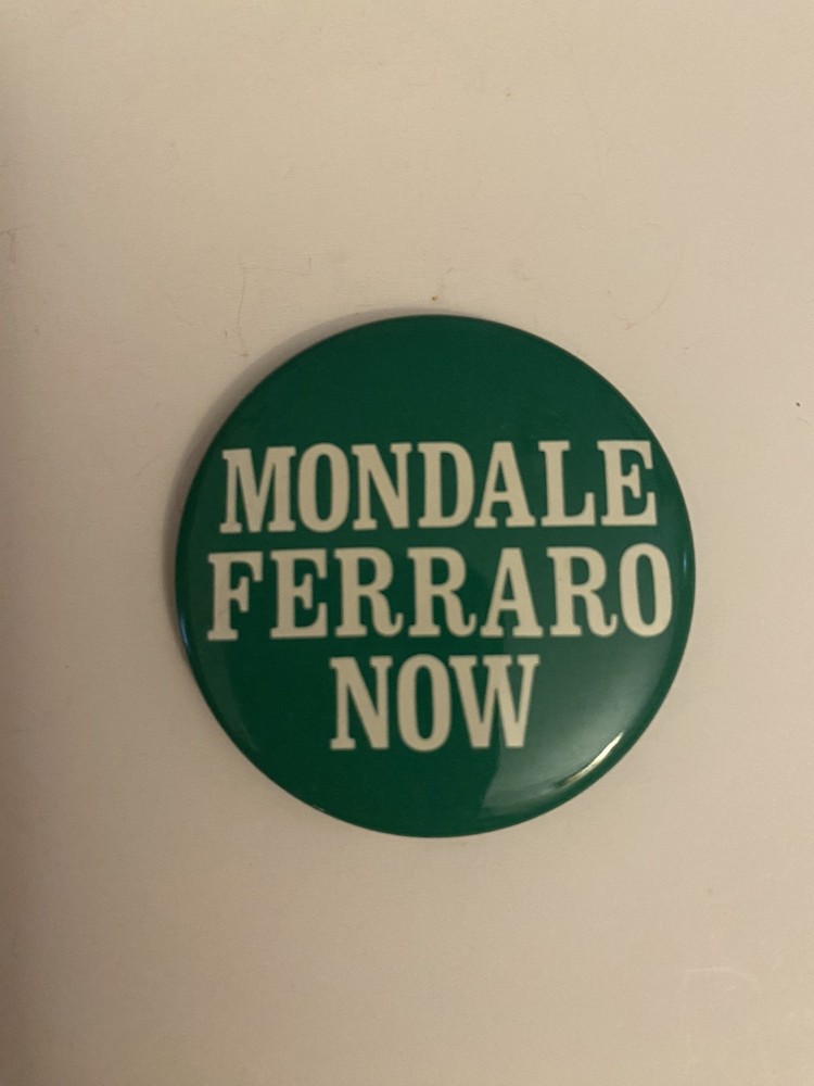 Mondale Ferraro Now Pin Back Button P61