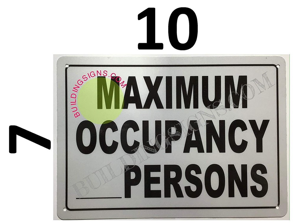 Maximum Occupancy Sign (Reflective !, -Rust Free,White, Size 7X10)- -REF24-1027
