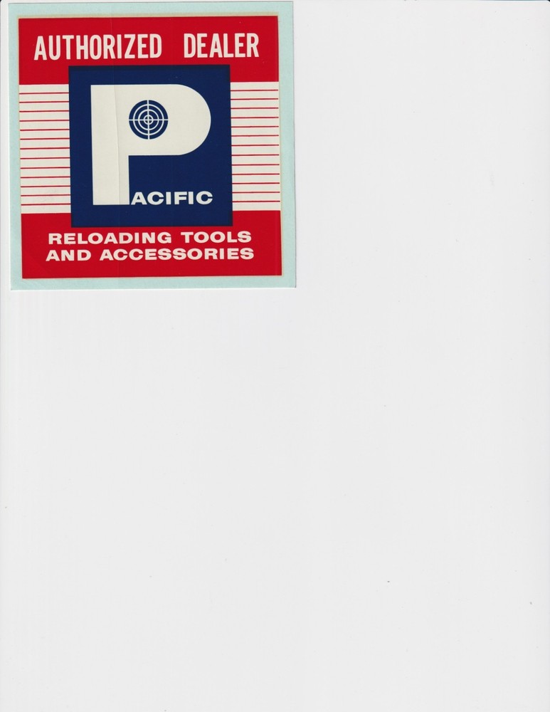 PACIFIC Authorized Dealer Reloading Tools and Accessories Advertising Decal