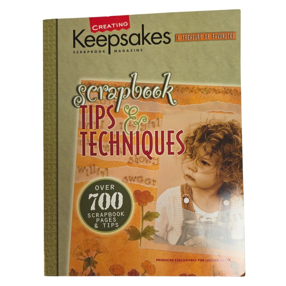 Creating Keepsakes Scrapbook Tips & Techniques Book 2005 Edition