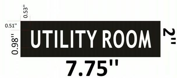 Utility Room Sign Black (2 X 7.75)-REF24-1027