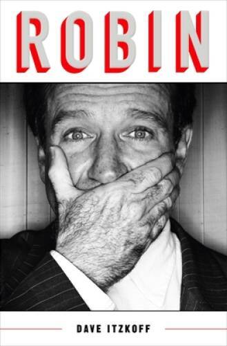 Robin - Hardcover By Itzkoff, Dave - VERY GOOD