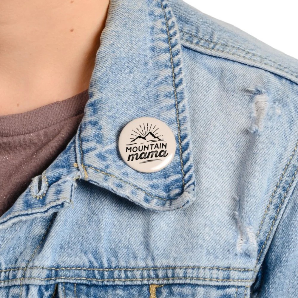Mountain Mama Pin Button 1.5"