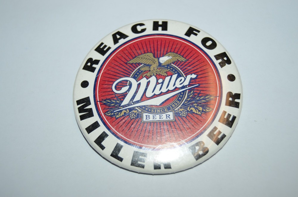 WOW Nice Vintage Reach for Miller Beer Logo Large Button Pin