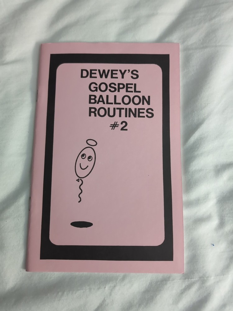 Dewey's Gospel Balloon Routine #2 Book 32p