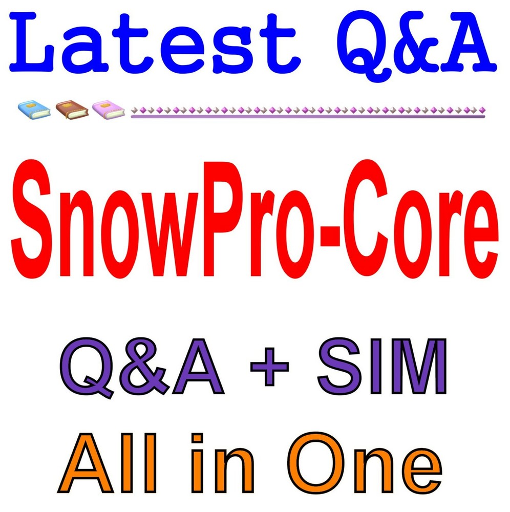 SnowPro Core Certification Exam Q&A+SIM