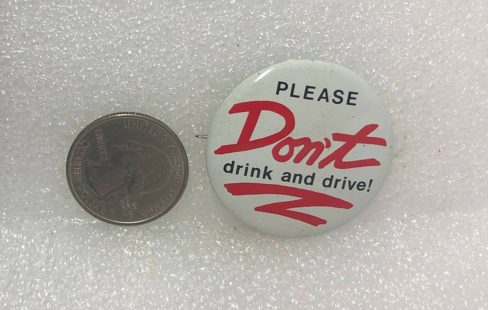 Please Don't Drink And Drive Button Pin
