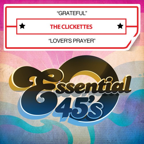 Clickettes - Grateful / Lover's Prayer [New ] Alliance MOD