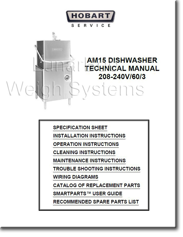 Hobart AM15 Dishwasher Operator Instruction and Technical Manual