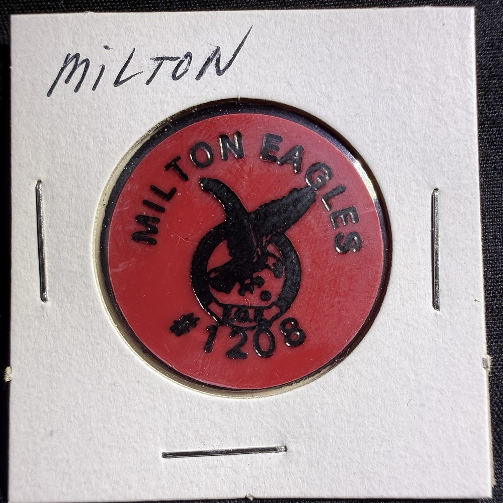Milton Eagles 1208. Milton, PA. Draft Token HS15