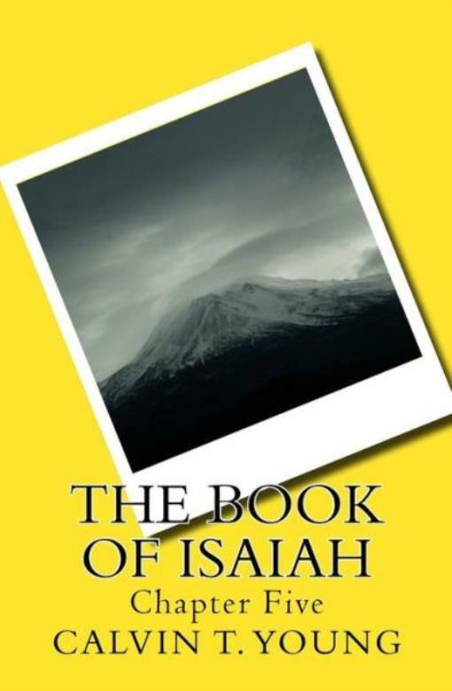The Book Of Isaiah: Chapter Five