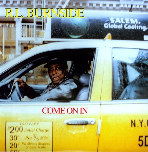 R.L. Burnside - Come on in [New Vinyl LP]