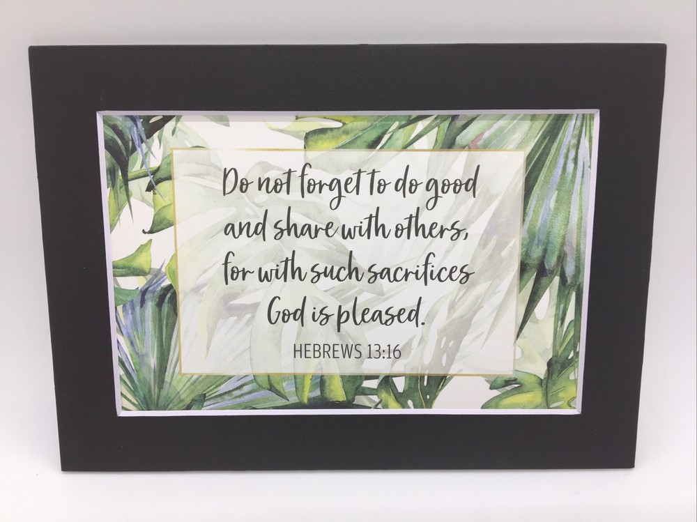 New Handmade 5x7 (Matted 4x6) Religious Scripture Inspirational Free Ship 198