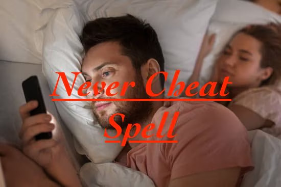 Never Cheat Spell