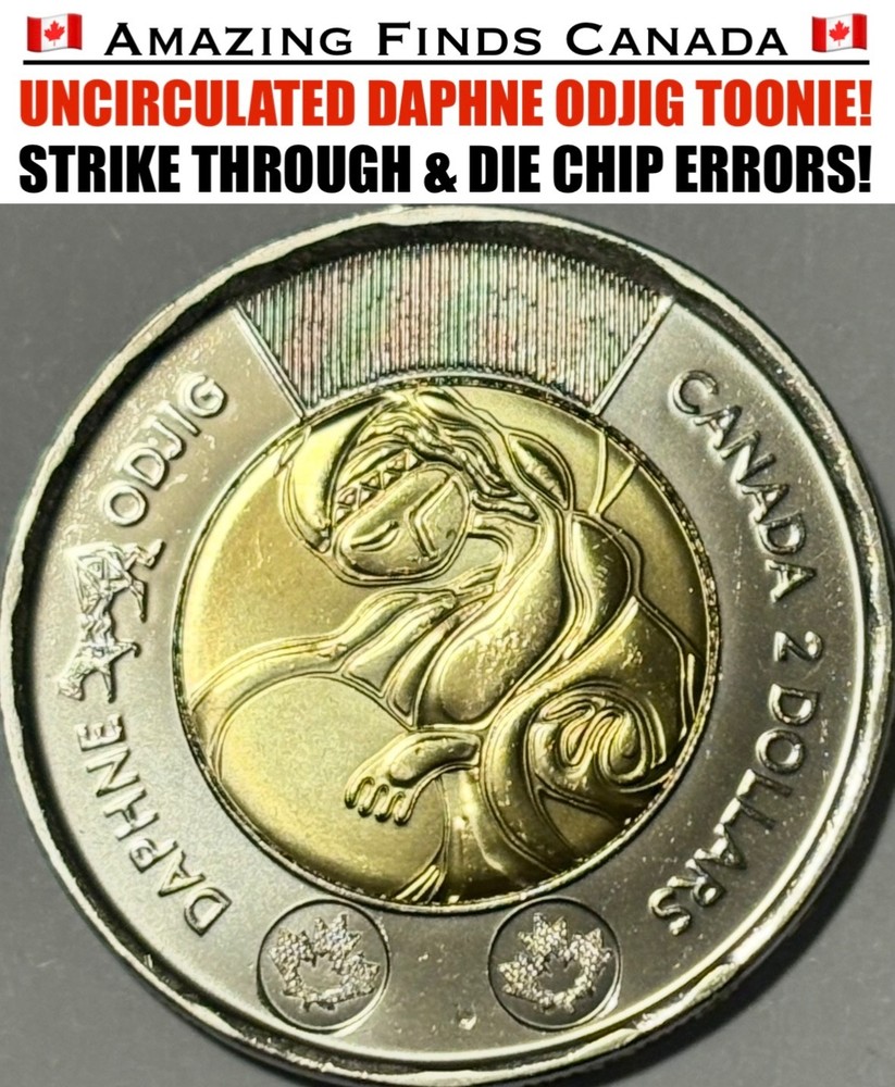 *ERROR!* 2025 Canada $2 Dollar Toonie! DAPHNE ODJIG UNCIRCULATED ERROR!