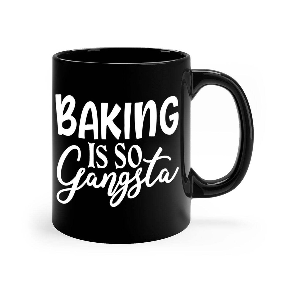 Baking Is So Gansta Coffee Mug