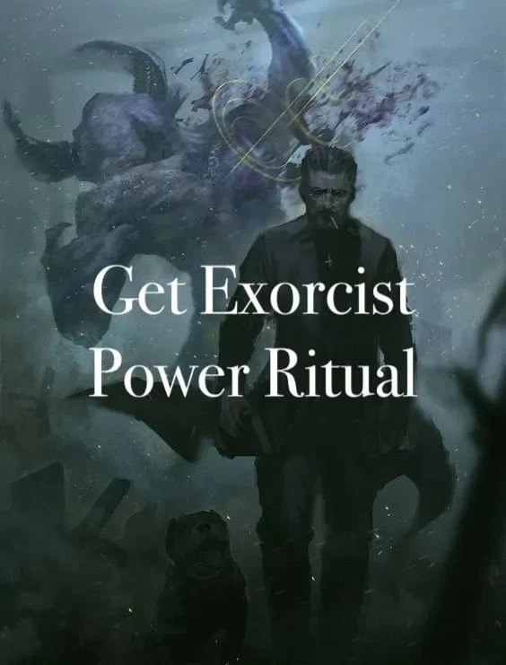 Get Exorcist Power Ritual