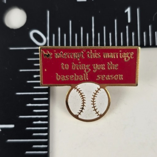 Vintage Pin Comedy "We interrupt this marriage..." Baseball Theme