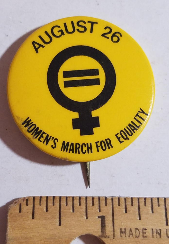 Women’s March for Equality, August 26, 1970 Pinback Button