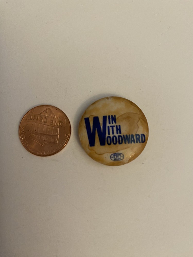 Win With Woodward Political Pin Back Button P26