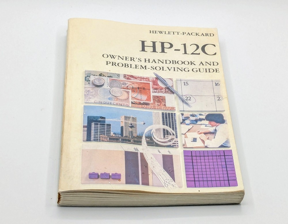 Hewlett-Packard HP-12C Owner's Handbook and Problem Solving Guide - July 1987