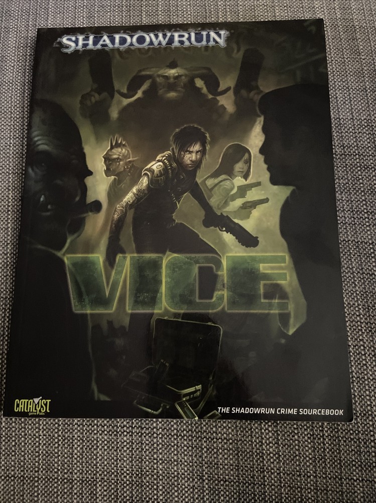 Shadowrun VICE- CRIME SOURCEBOOK Softcover RPG  by Catalyst Games