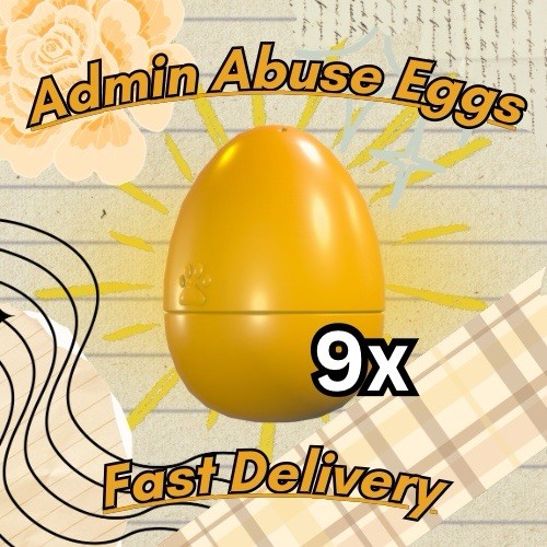💛9x Admin Abuse Eggs 🥚