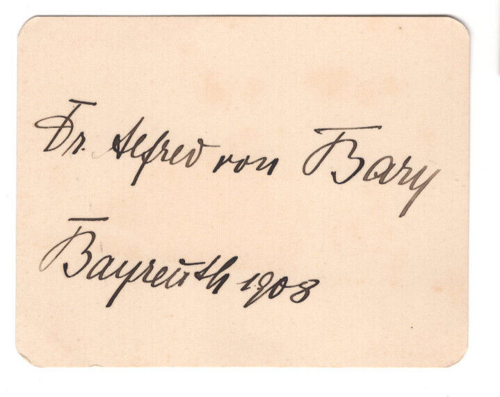 Alfred von Bary Signed Card 1908/ Autographed Opera Singer